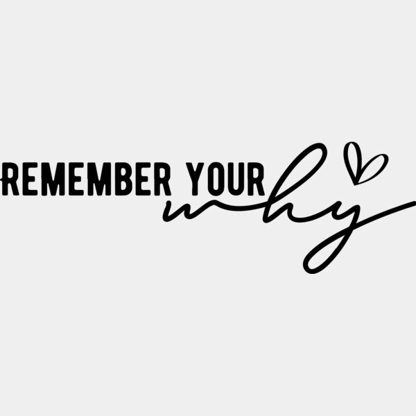 Remember your Why  Miniaturansicht