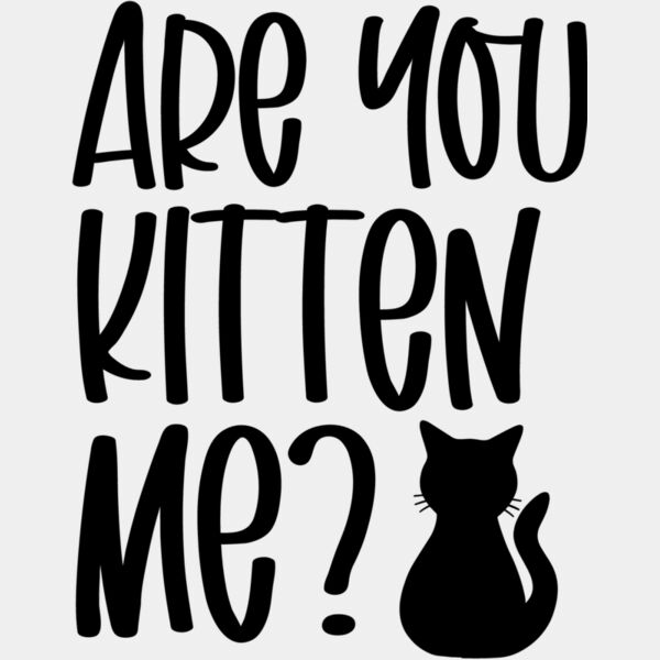 are you kitten me  Miniaturansicht