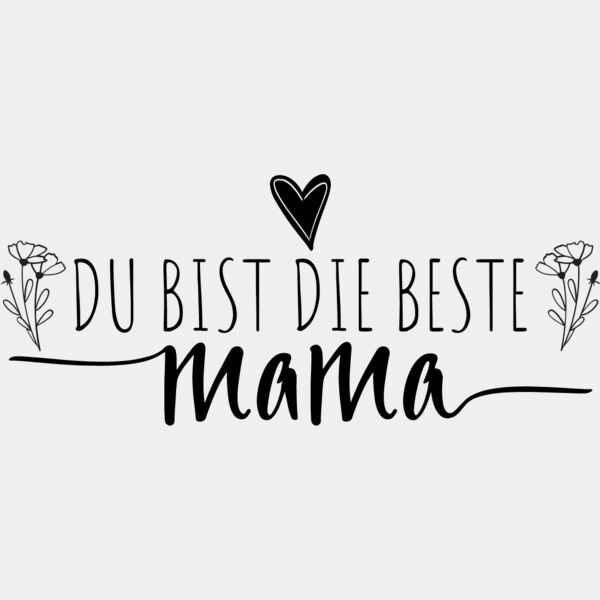 Du bist die Beste Mama 4  Miniaturansicht