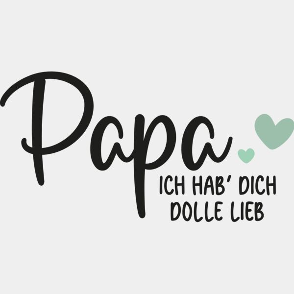 Papa ich hab dich dolle lieb Miniaturansicht