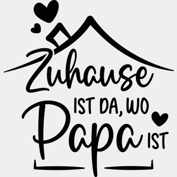 Zuhause ist da wo Papa ist Miniaturansicht